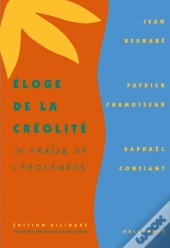 Éloge De La Créolité / In Praise Of Creoleness