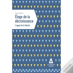 Capa do artigo Eloge De La Décroissance : L'Appel De La Liberté