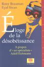 Eloge De La Désobéissance : A Propos D'Un « Spécialiste » : Adolf Eichmann - Preview