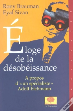 Capa do artigo Eloge De La Désobéissance : A Propos D'Un « Spécialiste » : Adolf Eichmann