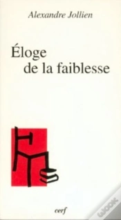 Capa do artigo Éloge De La Faiblesse