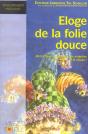 Eloge De La Folie Douce - Preview