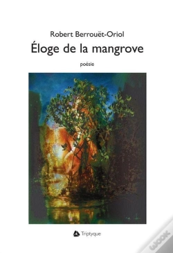 Capa do artigo Eloge De La Mangrove