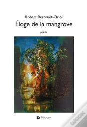 Capa do artigo Eloge De La Mangrove