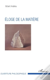 Éloge De La Matière