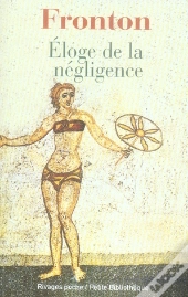 Eloge De La Negligence