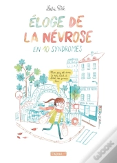 Éloge De La Névrose En 10 Syndromes