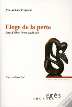 Capa do artigo Éloge De La Perte ; Perte D'Objets, Formation Du Sujet