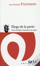 Éloge De La Perte : Perte D'Objets, Formation Du Sujet