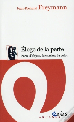 Capa do artigo Éloge De La Perte : Perte D'Objets, Formation Du Sujet