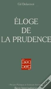 Éloge De La Prudence