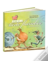 Eloge De La Tarte Flambee