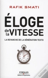 Eloge De La Vitesse. La Revanche De La Generation Texto