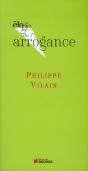 Eloge De : L'Arrogance - Preview