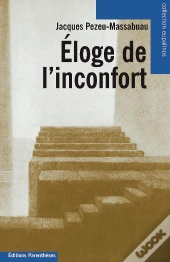 Eloge De L'Inconfort