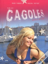 Éloge Des Cagoles ; Marseille Attitude