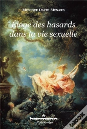 Éloge Des Hasards De La Vie Sexuelle