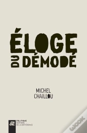 Eloge Du Demode