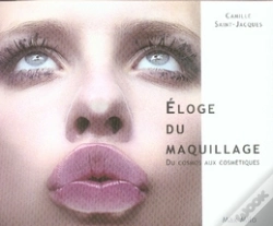 Capa do artigo Éloge Du Maquillage ; Du Cosmos Aux Cosmétiques