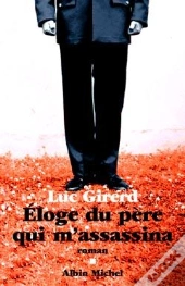 Éloge Du Père Qui M'Assassina