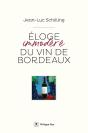 Éloge Immodéré Du Vin De Bordeaux - Preview