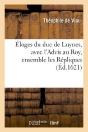 Eloges Du Duc De Luynes, Avec L'Advis Au Roy, Ensemble Les Repliques - Preview