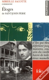 Éloges - La Gloire Des Rois De Saint-John Perse (Essai Et Dossier)