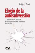 Elogio De La Autosubversion