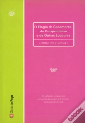 Capa do artigo Elogio do Casamento, do Compromisso e de Outras Loucuras