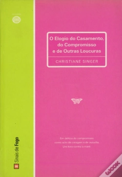 Capa do artigo Elogio do Casamento, do Compromisso e de Outras Loucuras