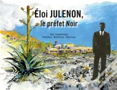 Eloi Julenon, Le Préfet Noir