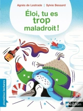 Eloi, Trop Maladroit