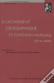 Capa do artigo Éloignement Géographique Et Cohésion Familiale ; Xv-Xx Siècle
