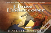 Eloise Undercover