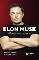 Elon Musk Los 5 Principios De La Musk Mania