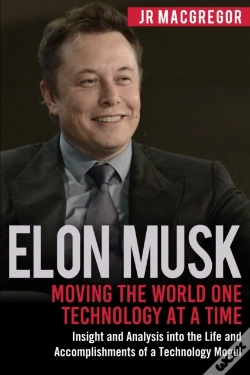 Capa do artigo Elon Musk: Moving The World One Technology At A Time