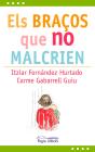 Els Braços Que No Malcrien - Preview