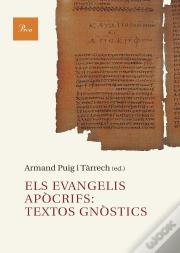 Els Evangelis Apòcrifs: Textos Gnòstics