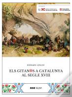 Els Gitanos A Catalunya Al Segle Xviii