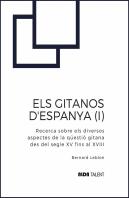 Els Gitanos D'Espanya. Recerca Sobre Els Diversos Aspectes De La Questio Gitana