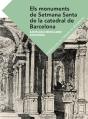 Els Monuments De Setmana Santa De La Catedral De Barcelona - Preview