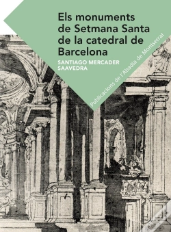 Capa do artigo Els Monuments De Setmana Santa De La Catedral De Barcelona