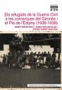 Els Refugiats De La Guerra Civil A Les Comarques Del Gironès I El Pla De L'Estany (1936-1939) - Preview
