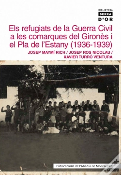 Capa do artigo Els Refugiats De La Guerra Civil A Les Comarques Del Gironès I El Pla De L'Estany (1936-1939)