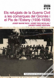 Capa do artigo Els Refugiats De La Guerra Civil A Les Comarques Del Gironès I El Pla De L