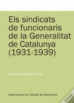 Capa do artigo Els Sindicats De Funcionaris De La Generalitat De Catalunya (1931-1939)