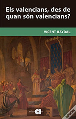 Capa do artigo Els Valencians, Des De Quan Són Valencians?