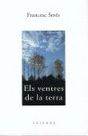 Els Ventres De La Terra