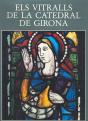 Els Vitralls De La Catedral De Girona - Preview