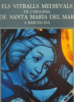 Capa do artigo Els Vitralls Medievals De L'Església De Santa Maria Del Mar, A Barcelona